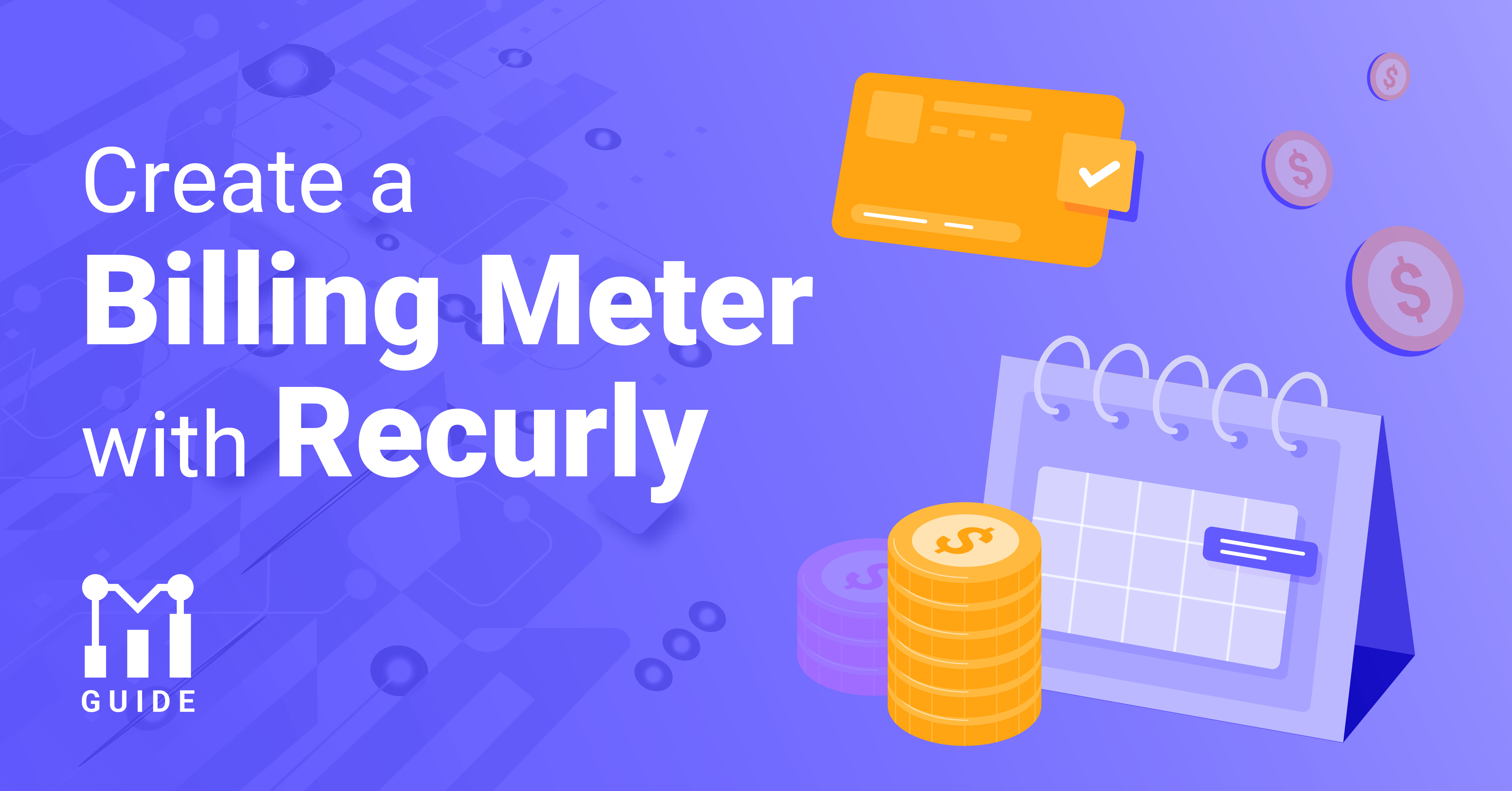 Creating a Billing Meter With Recurly

